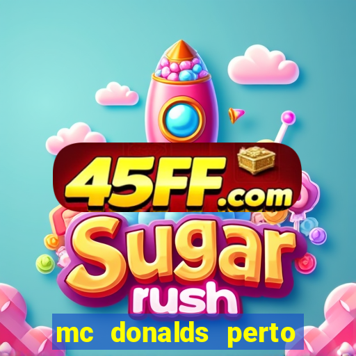 mc donalds perto de mim